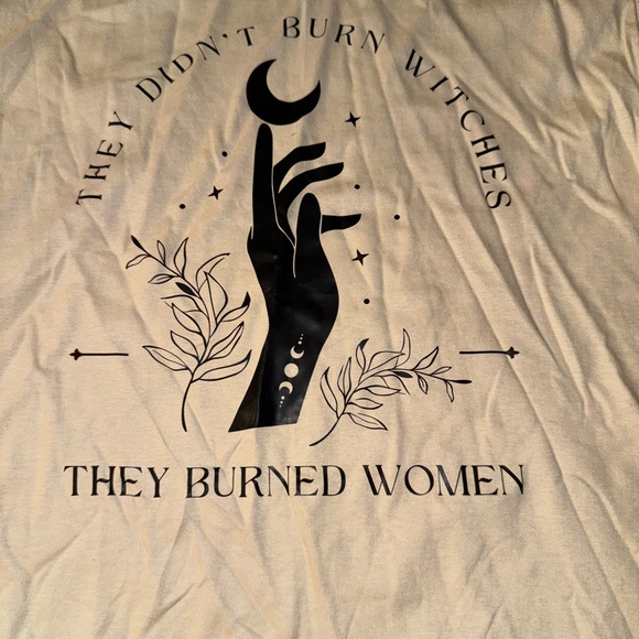Wicca & Women’s Rights Tee: “They Didn’t burn witches, they burned women” MED - Picture 3 of 3